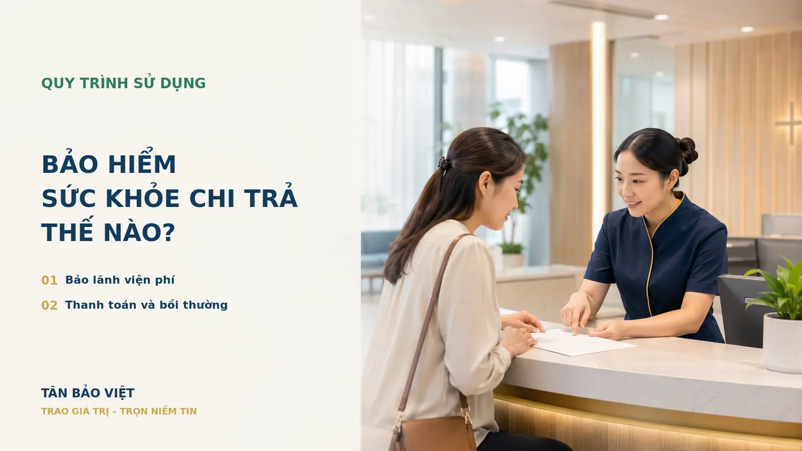 Khách hàng sử dụng bảo lãnh viện phí và chuẩn bị hồ sơ yêu cầu bồi thường