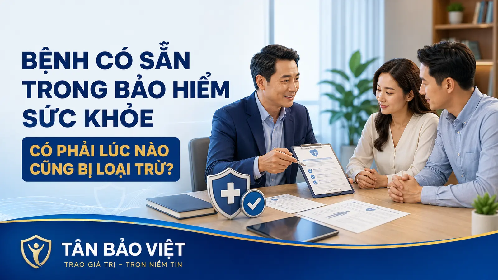 Chuyên gia giải thích minh bạch về bệnh có sẵn trong bảo hiểm sức khỏe cho khách hàng